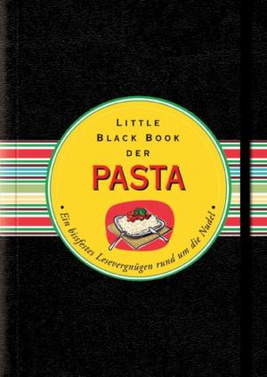 Cover of the book Das Little Black Book der Pasta by Frederic Dufaux, Marco Cagnazzo, Béatrice Pesquet-Popescu