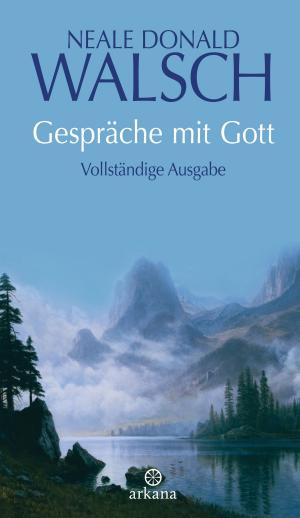 Cover of the book Gespräche mit Gott by Eva-Maria Zurhorst, Wolfram Zurhorst