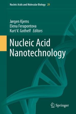 Cover of the book Nucleic Acid Nanotechnology by Felix O. Kasparinsky, Vladimir P. Skulachev, Alexander V. Bogachev