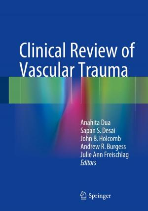 Cover of the book Clinical Review of Vascular Trauma by Nadja Podbregar, Dieter Lohmann
