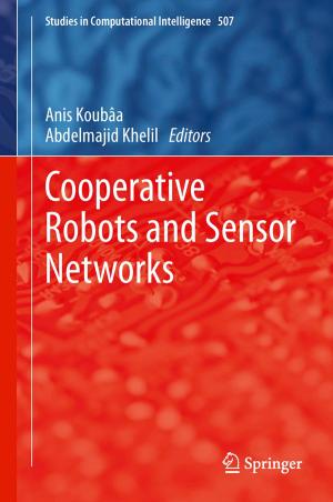 Cover of the book Cooperative Robots and Sensor Networks by Serafin Fraga, J.M.Robert Parker, Jennifer M. Pocock