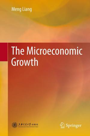 Cover of the book The Microeconomic Growth by Yoshio Waseda, Eiichiro Matsubara, Kozo Shinoda