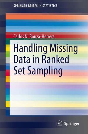 Cover of the book Handling Missing Data in Ranked Set Sampling by A. Böcking, R. Friedrichs, F. Hofstädter, J.-D. Hoppe, Peter Rathert, Stephan Roth, E. Huland, H. Huland, Mark S. Soloway, C. Hunold, R. Nafe, S. Peter, P. Röttger, H. Rübben, B.J. Schmitz-Dräger