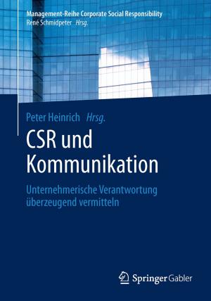 Cover of the book CSR und Kommunikation by Martin S. Nicklous, Frank Seliger, Uwe Hansmann, Thomas Schäck, Achim Schneider