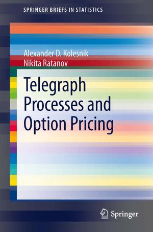 Cover of the book Telegraph Processes and Option Pricing by Ramesha Chandrappa, Sushil Gupta, Umesh Chandra Kulshrestha