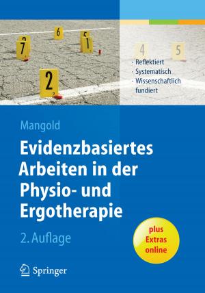 Cover of the book Evidenzbasiertes Arbeiten in der Physio- und Ergotherapie by Patrick Hennig, Christoph Meinel, Philipp Berger, Justus Broß