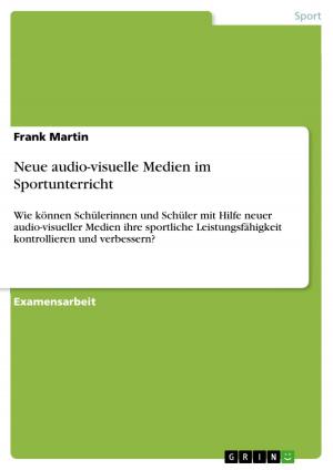 Cover of the book Neue audio-visuelle Medien im Sportunterricht by Björn Schneider