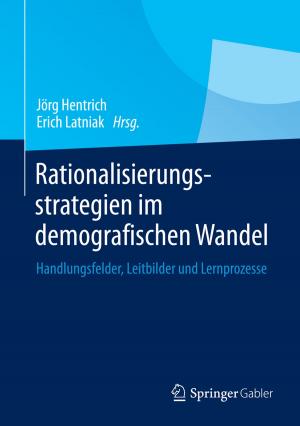 Cover of the book Rationalisierungsstrategien im demografischen Wandel by Martin Bucher, Katja Hänsler, Roman Schiffelholz, Michael Uhrich, Michael Waßmer