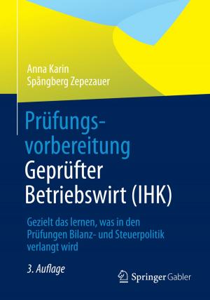 Cover of the book Prüfungsvorbereitung Geprüfter Betriebswirt (IHK) by Bernd Zirkler, Jonathan Hofmann, Sandra Schmolz