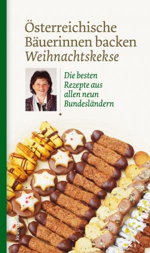Cover of the book Österreichische Bäuerinnen backen Weihnachtskekse by Andrea Heistinger, Bernd Kajtna, Johannes Maurer, Arche Noah