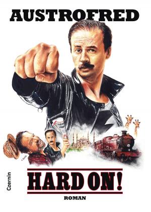 Cover of the book Hard On! by Robert Misik, Michel Reimon