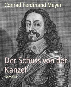 Cover of the book Der Schuss von der Kanzel by Uwe Erichsen
