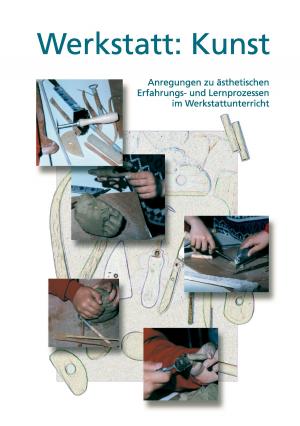 Cover of the book Werkstatt: Kunst by Martin Warnke, Michael Küstermann, Barbara Schellewald, Barbara Welzel