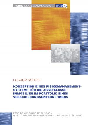 Cover of the book Konzeption eines Risikomanagementsystems für die Assetklasse Immobilien im Portfolio eines Versicherungsunternehmens by Percy Handcock