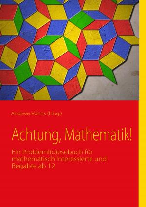 Cover of the book Achtung, Mathematik! by Bernicia Schröder
