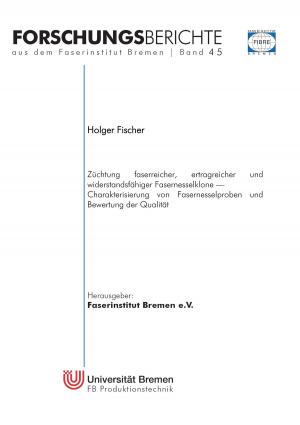 Cover of the book Züchtung faserreicher, ertragreicher und widerstandsfähiger Fasernesselklone by Maryam Mustafa
