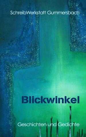 Cover of the book Blickwinkel by Jörg Becker