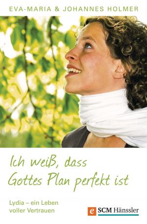 Cover of the book Ich weiß, dass Gottes Plan perfekt ist by Marsha Harvell, Dr. Ronald Harvell