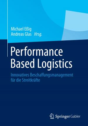Cover of the book Performance Based Logistics by Wolf-Gert Matthäus, Heidrun Matthäus