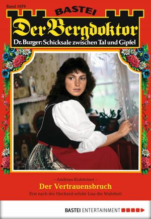 Cover of the book Der Bergdoktor - Folge 1679 by Nicole Ligney