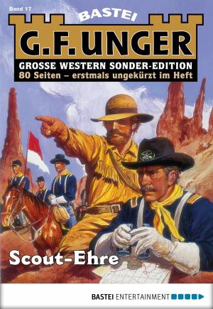 Cover of the book G. F. Unger Sonder-Edition 17 - Western by G. F. Unger