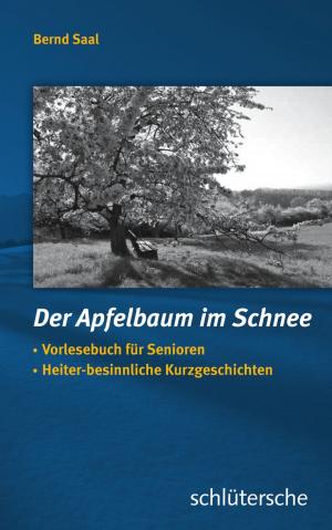 Cover of the book Der Apfelbaum im Schnee by Rebekka Gablenz, Heike Golletz, Katja Staeber