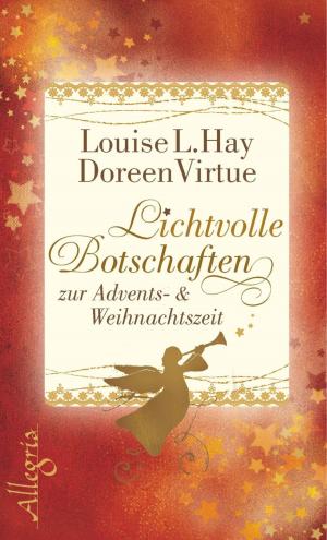 Book cover of Lichtvolle Botschaften zur Advents- und Weihnachtszeit