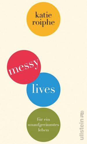 Cover of the book Messy Lives by Sabrina Fox
