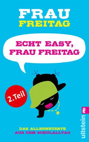 Cover of the book Echt easy, Frau Freitag! (Teil 2) by Erin Lee