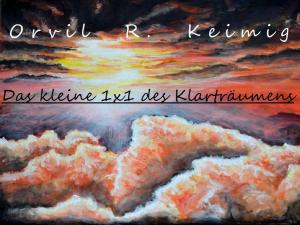 Cover of the book Das kleine 1x1 des Klarträumens by Hans-J. Kiene