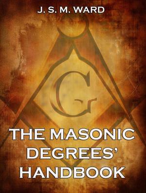 Book cover of The Masonic Degrees' Handbook