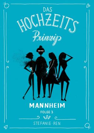 Book cover of Das Hochzeitsprinzip 3: Mannheim