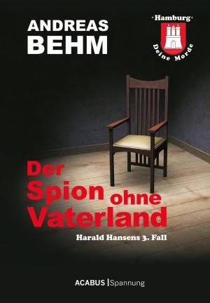 Cover of Hamburg - Deine Morde. Der Spion ohne Vaterland