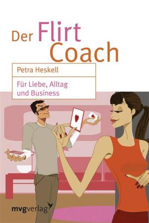 Cover of the book Der Flirt-Coach Sonderausgabe by Jonathan Glass, M.Ac., C.A.T.