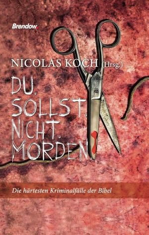 Cover of the book Du sollst nicht morden by Frank Bonkowski
