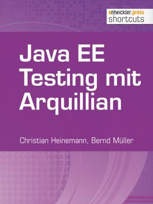 Cover of the book Java EE Testing mit Arquillian by Manuel Rauber, Manfred Steyer