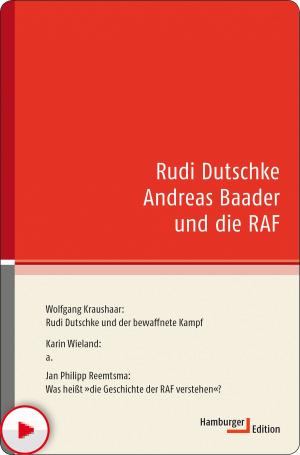 Book cover of Rudi Dutschke Andreas Baader und die RAF