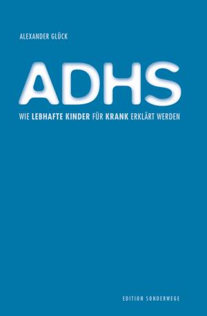 Cover of the book ADHS by Ann Ruethling, Patti Pitcher