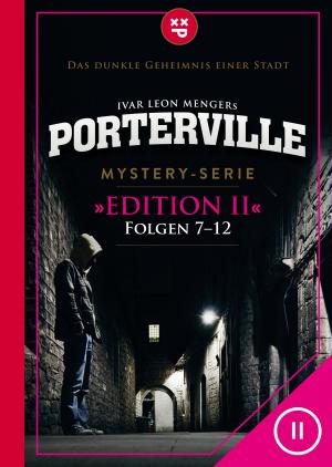 Cover of the book Porterville (Darkside Park) Edition II (Folgen 7-12) by George Blum