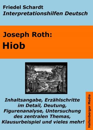 Cover of the book Hiob - Lektürehilfe und Interpretationshilfe by Friedel Schardt, Johann Wolfgang von Goethe