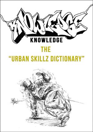 Cover of Knowledge - The Urban Dance Dictionary