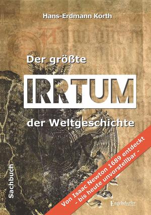 Cover of the book Der größte Irrtum der Weltgeschichte by Klaus-Peter Enghardt