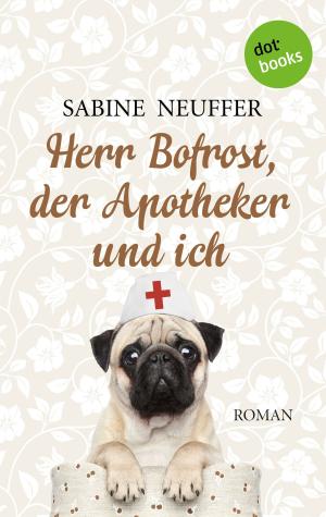 Cover of the book Herr Bofrost, der Apotheker und ich by Andrew Campbell