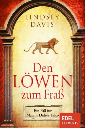 Cover of the book Den Löwen zum Fraß by Reinhard Rohn