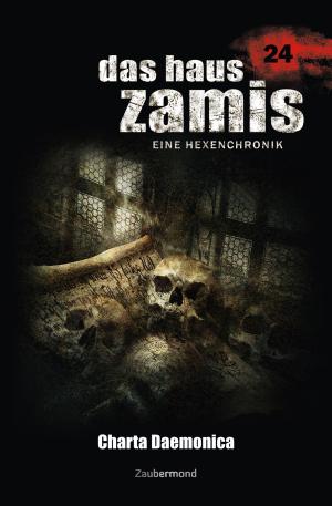 Cover of the book Das Haus Zamis 24 - Charta Daemonica by Michael Marcus Thurner, Logan Dee