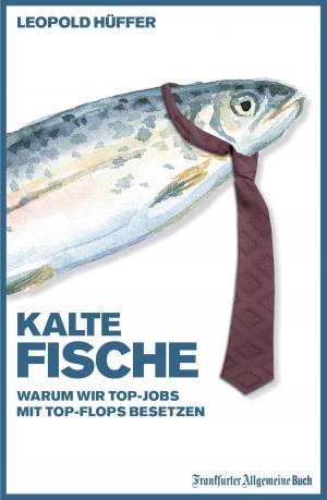 Cover of the book Kalte Fische by Daniel Schäfer