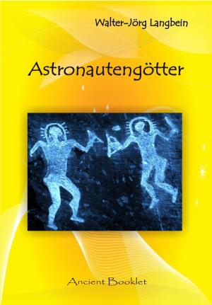 Cover of the book Astronautengötter by Axel Ertelt