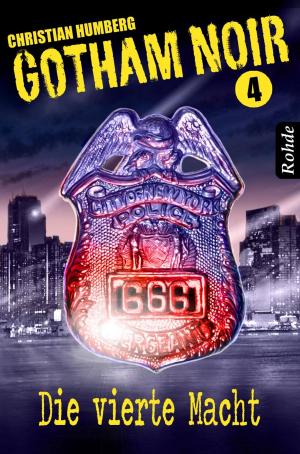 Book cover of Gotham Noir Band 4: Die vierte Macht