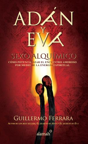 Cover of the book Adán y Eva. Sexo alquímico by Andrea Candia Gajá, Bernardo Fernández (BEF)