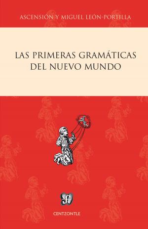 Cover of the book Las primeras gramáticas del Nuevo Mundo by José Martí